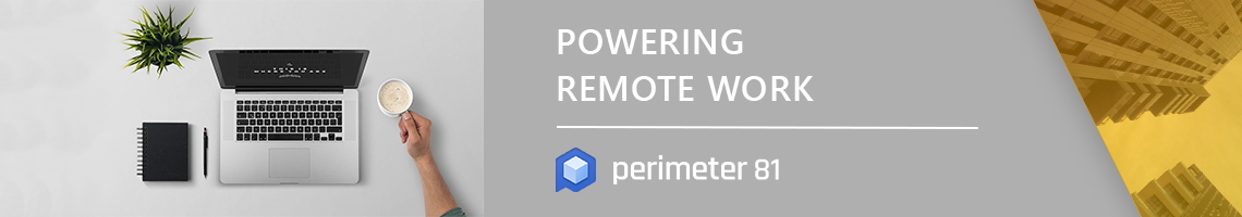 Perimeter 81 Remote Work